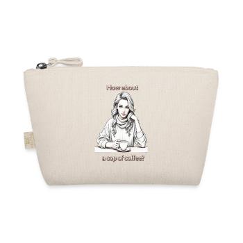 How about a cup of coffee? - Organic Pouch - nature - Front