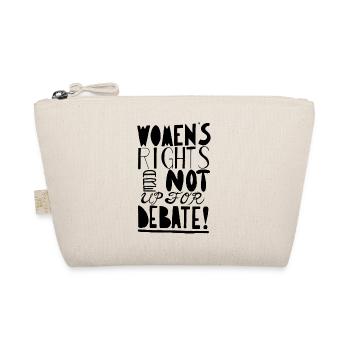 Women's Right Are Not Up For Debate - Organic Pouch - nature - Front