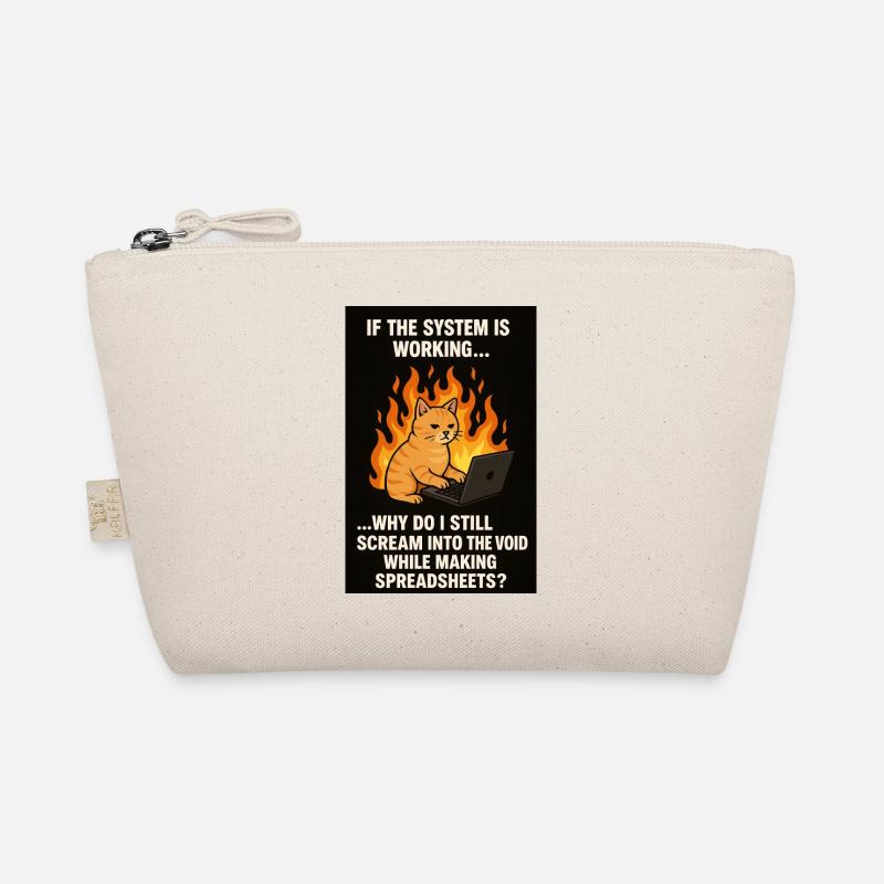 if the system is working... why void-screams? Organic Pouch