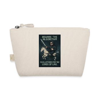beware the algorithm. - Organic Pouch - nature - Front