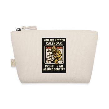 you are not your calendar - Organic Pouch - nature - Front