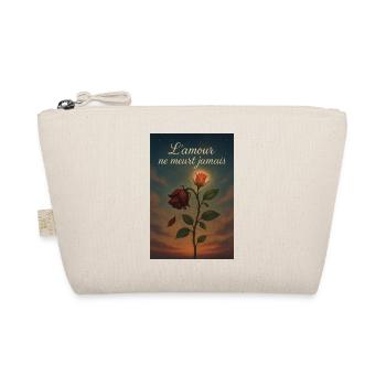 L'amour ne meurt jamais - Trousse biologique - nature - Devant