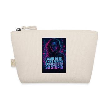 Humorous neon design with a sarcastic saying - Organic Pouch - nature - Front
