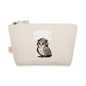 Arguing With Me Is Pointless - Organic Pouch - nature - Front