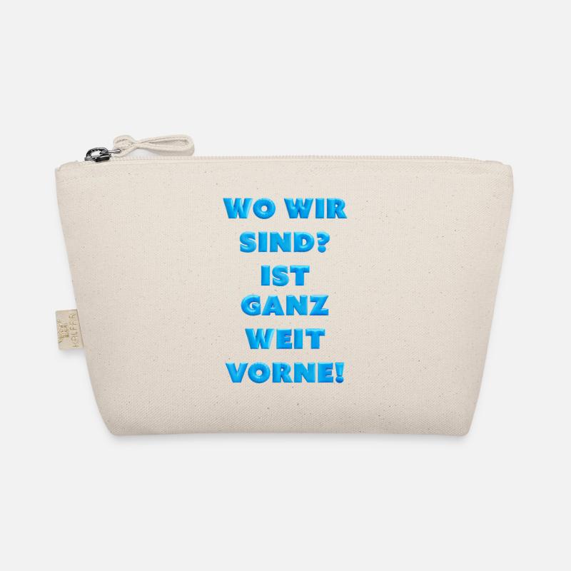 Frage: Wo sind wir? Ganz weit vorne! Bio-Täschchen