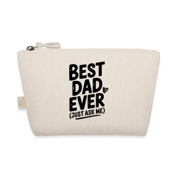 Best Dad Ever (Just Ask Me) - Organic Pouch - nature - Front