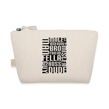 Friend, mate, dude - Organic Pouch - nature - Front