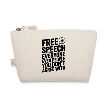 Free Speech is For Everyone Even People You Don’t  - Organic Pouch - nature - Front