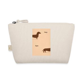 Hey Bye Dachshund – Funny Dog Poster - Organic Pouch - nature - Front