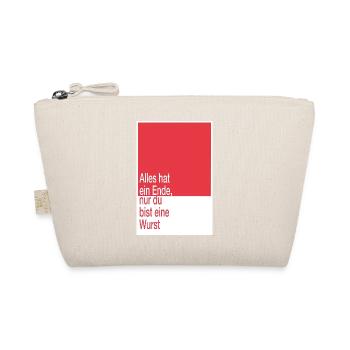 Everything has an end, you're a sausage - Organic Pouch - nature - Front