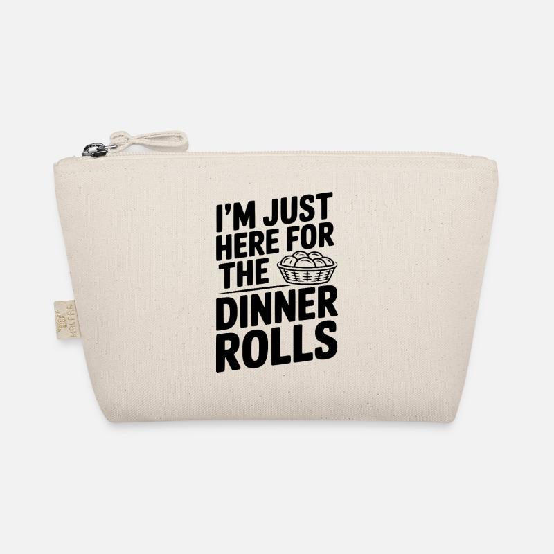 I’m Just Here for the Dinner Rolls Organic Pouch