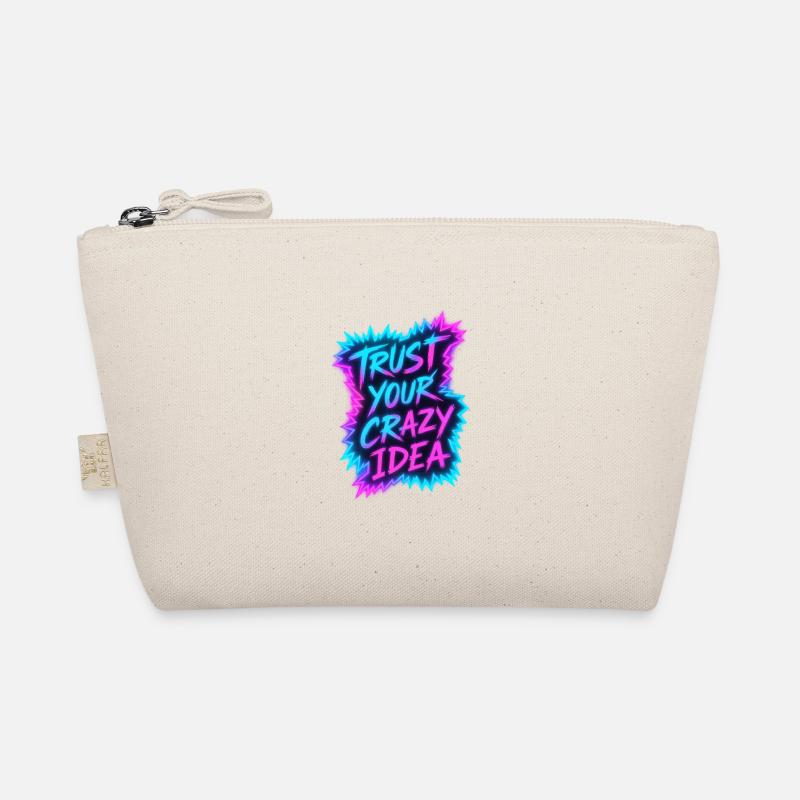 Faites confiance à votre idée folle Neon Trousse biologique