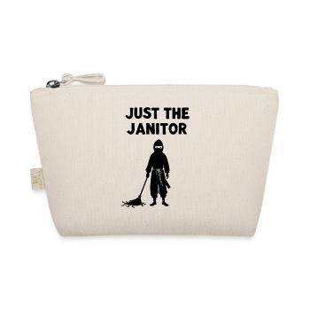 Just The Janitor – Ninja Humor Saying - Organic Pouch - nature - Front