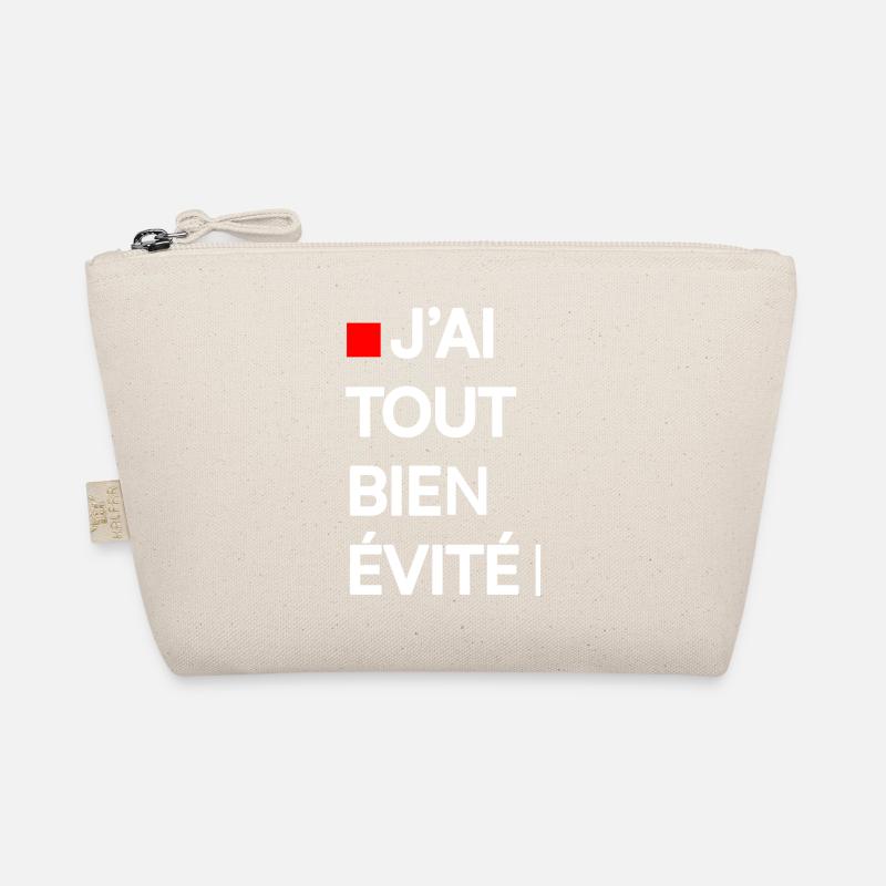 J’AI TOUT BIEN ÉVITÉ | Humour autodérision - Trousse biologique - nature