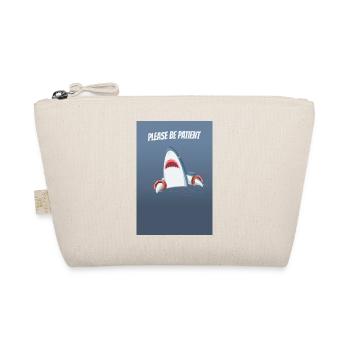 Soyez patient, humour drôle de requin design - Trousse biologique - nature - Devant