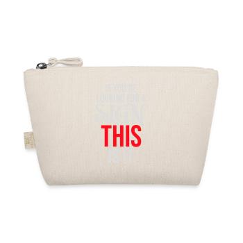If You're Looking For A Sign This Is It Lustig - Organic Pouch - nature - Front