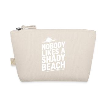 Nobody Likes a Shady Beach - Organic Pouch - nature - Front