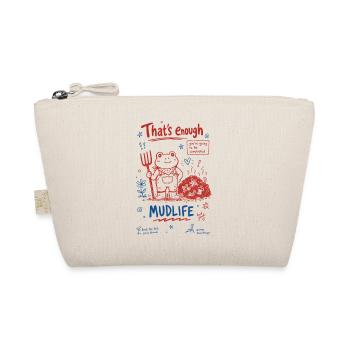 Urban Gardening Thats Enough Mudlife - Organic Pouch - nature - Front