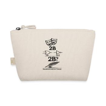 2B OR NOT 2B Logic Gate Mashup - Organic Pouch - nature - Front