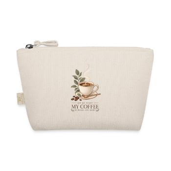 Let Me Enjoy My Coffee in Peace and Quiet - Organic Pouch - nature - Front