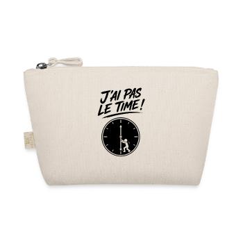 J'ai Pas Le Temps – Time - Horloge En Mouvement - Trousse biologique - nature - Devant