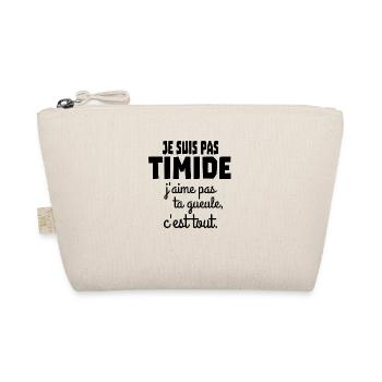 je suis pas timide - Trousse biologique - nature - Devant