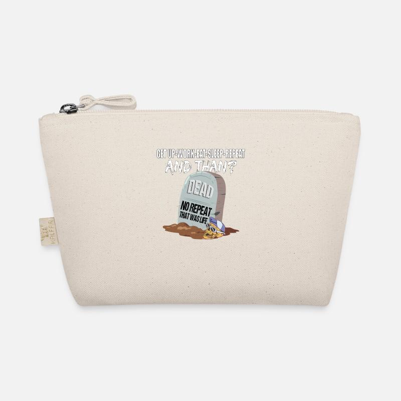 Work Eat Sleep Repeat Dead das war das Leben Bio-Täschchen