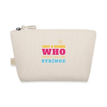 FUNNY JUST A NURSE WHO DOESEN'T LIKE THE SYRINGE - Organic Pouch - nature - Front