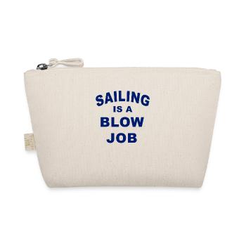 Sailing is a blow Job - Organic Pouch - nature - Front