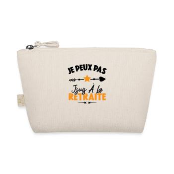 Je peux pas j'suis à la retraite - Trousse biologique - nature - Devant