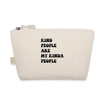 kind people are my kinda people - Organic Pouch - nature - Front