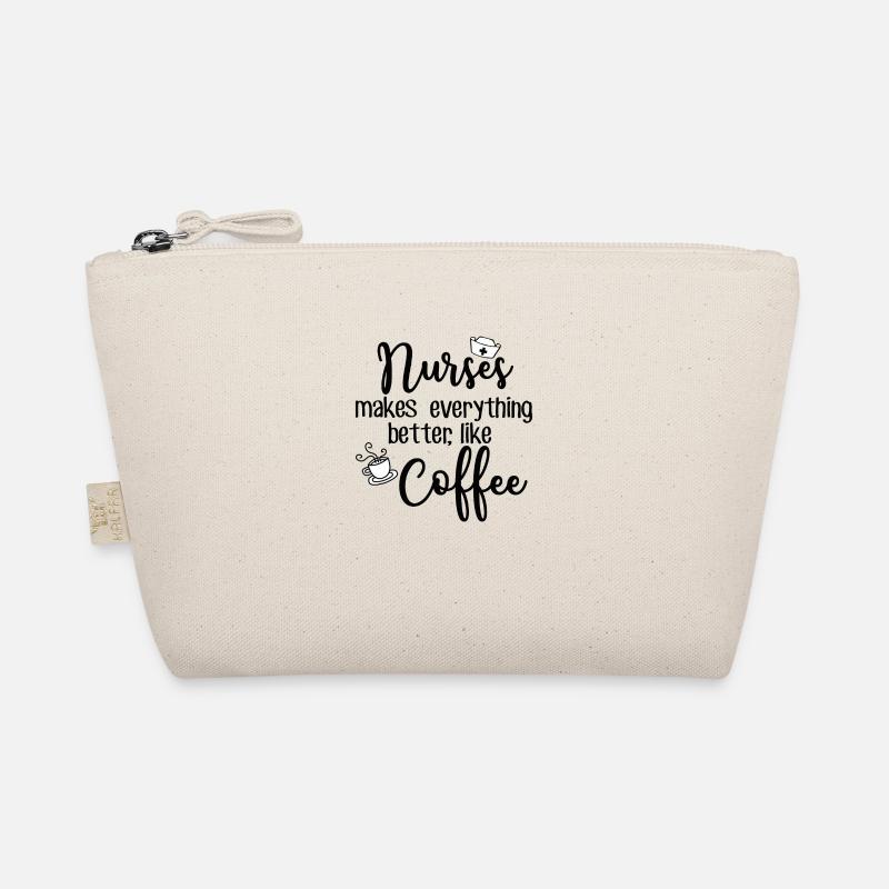 NURSES MAKES BETTER LIKE COFFEE Organic Pouch