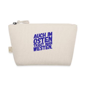 Auch im OSTEN trägt man WESTEN - Nice, Funny Shirt - Bio-Täschchen - Natur - Vorne