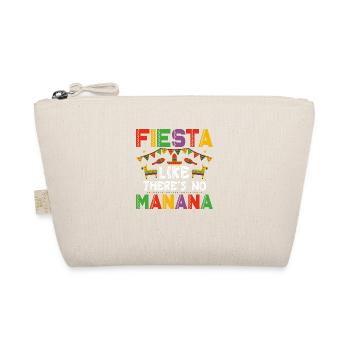 Fiesta Like There's No Manana Cinco De Mayo Party - Organic Pouch - nature - Front