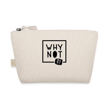 Why not?! - Bio-Täschchen - Natur - Vorne