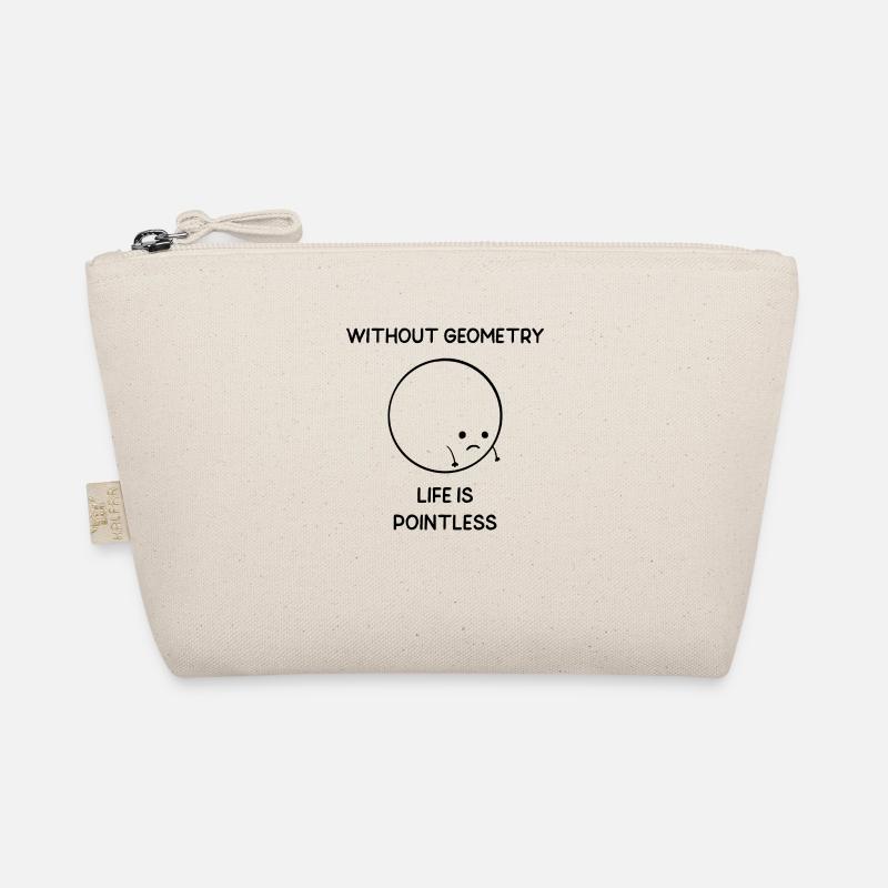 Without Geometry Life is Pointless Organic Pouch