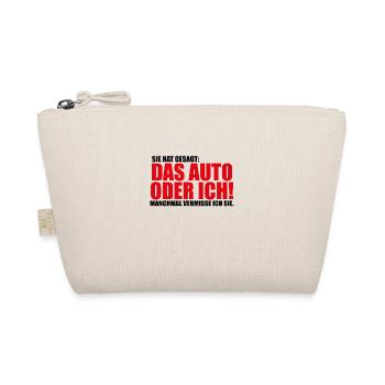 Sie hat gesagt das Auto oder ich Lustig Geschenk - Bio-Täschchen - Natur - Vorne