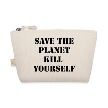 save the planet kill yourself - Organic Pouch - nature - Front