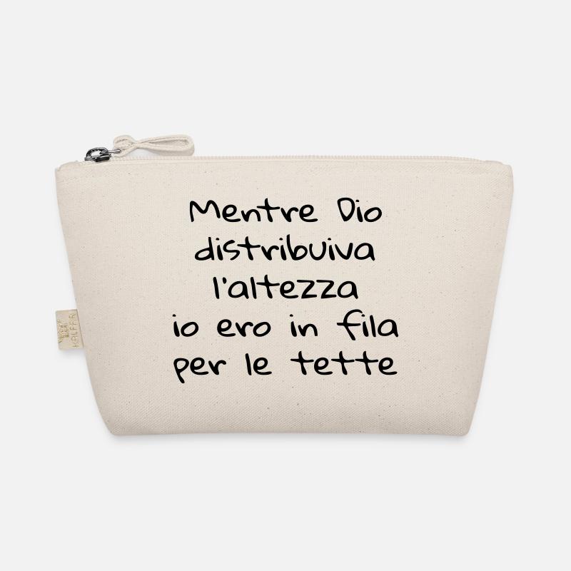 Mentre Dio distribuiva l'altezza... T-Shirts Bio-Täschchen
