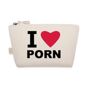 J'aime la pornographie - Trousse biologique - nature - Devant