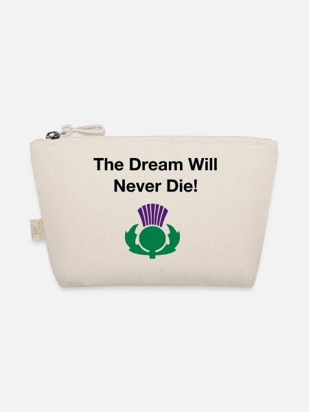 The dream will never die - Scottish Independence - Organic Pouch - nature