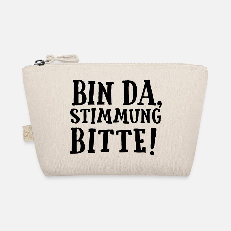 SPRUCH, BIN DA, STIMMUNG BITTE! Bio-Täschchen