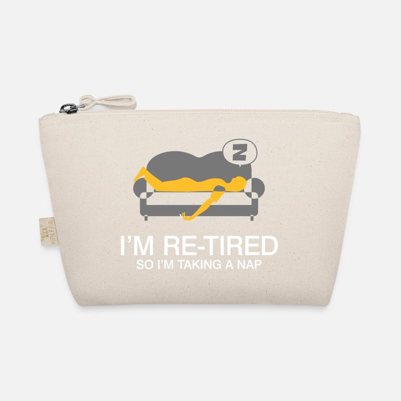 I'm Retired. So I'm Taking A Nap. Organic Pouch