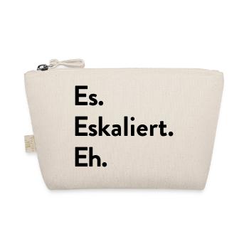 Es. Eskaliert. Eh. - Bio-Täschchen - Natur - Vorne