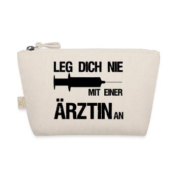 Leg dich nie mit einer Ärztin an,Medizin,Geschenk - Bio-Täschchen - Natur - Vorne