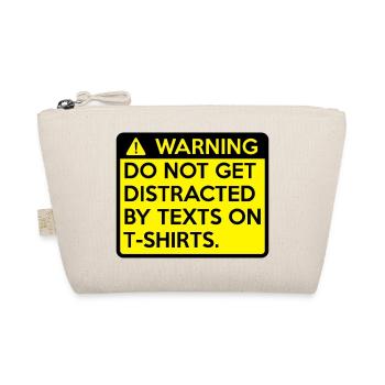 Attention: ne vous laissez pas distraire - Trousse biologique - nature - Devant