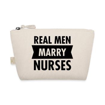 Real Men Marry Nurses - Organic Pouch - nature - Front