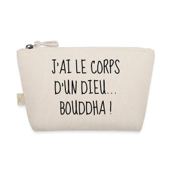 Bouddha - Gros - Grosse - Citation - Humour - Fun - Trousse biologique - nature - Devant