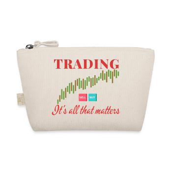 Trading It's all that Matters - Stock Investor - Organic Pouch - nature - Front