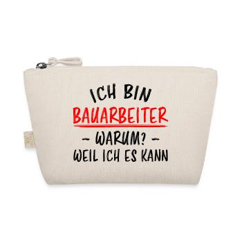 Bauarbeiter Lustiger Spruch Baustelle Job Geschenk - Bio-Täschchen - Natur - Vorne